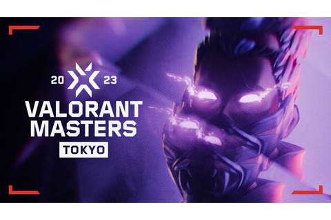 『VALORANT』世界大会が東京で開催！VCT 2023 Masters Tokyoの対戦表・試合スケジュールが公開―東京タワーではイベントも実施 画像