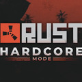 人気サバイバル『Rust』に「ハードコアモード」が近日登場！ 様々な制限が課される過酷なモード